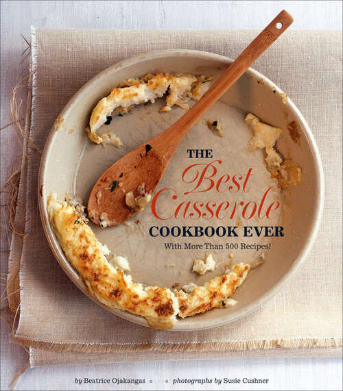 Book cover of The Best Casserole Cookbook Ever