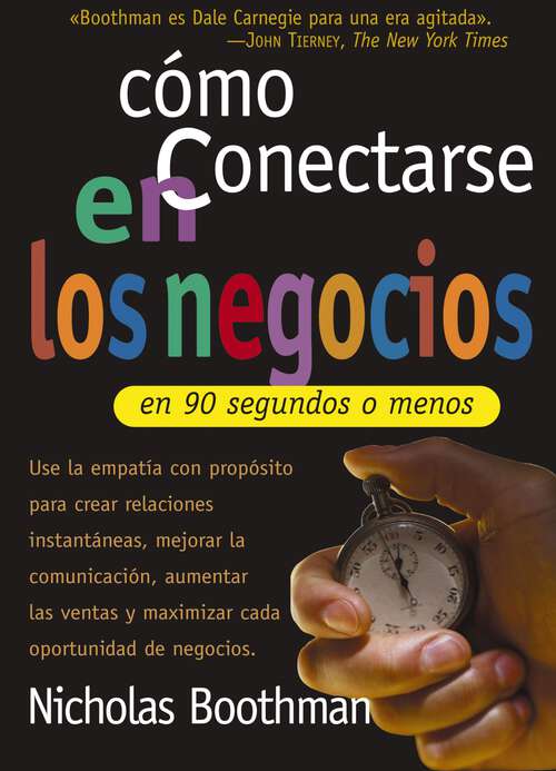 Book cover of Cómo conectarse en los negocios en 90 segundos o menos