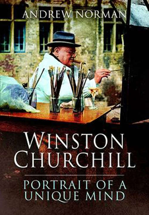 Book cover of Winston Churchill: Portrait of an Unique Mind