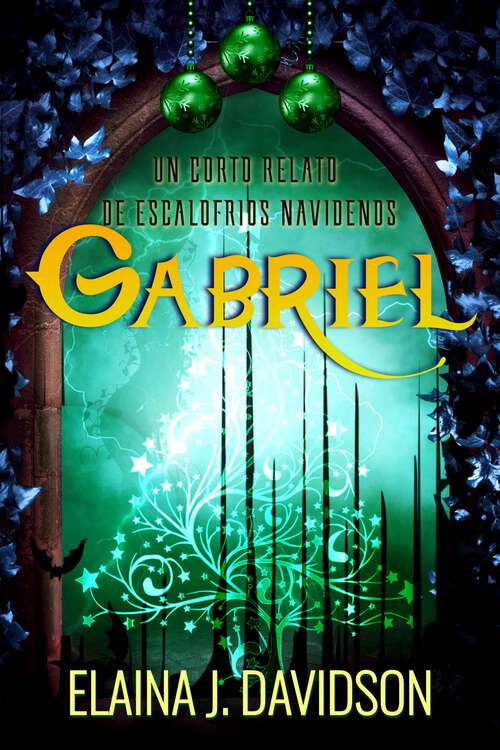 Book cover of G a b r i e l: Un corto relato de escalofríos navideños