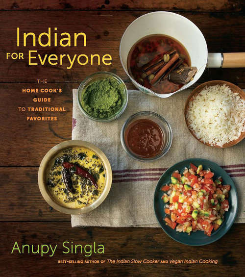 Book cover of Indian for Everyone: The Home Cook's Guide to Traditional Favorites