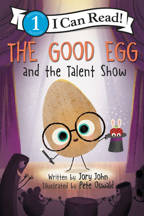 Book cover of The Good Egg and the Talent Show (I Can Read Level 1)