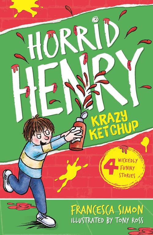 Book cover of Krazy Ketchup: Book 23 (Horrid Henry #23)