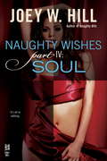 Naughty Wishes Part IV: Soul
