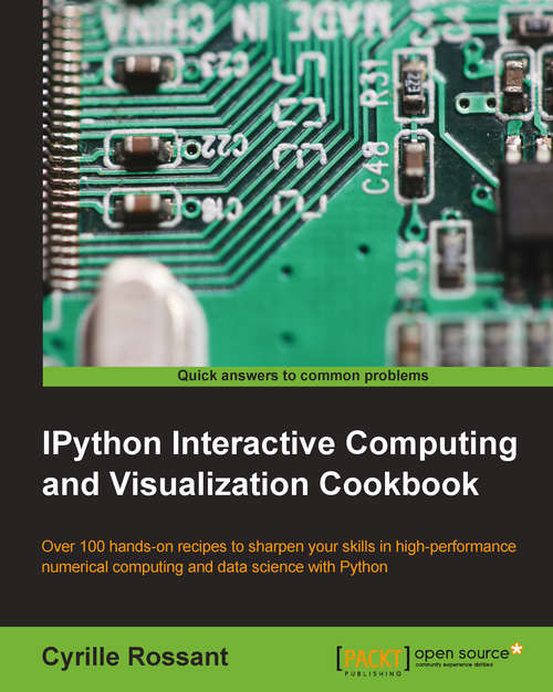 Book cover of IPython Interactive Computing and Visualization Cookbook