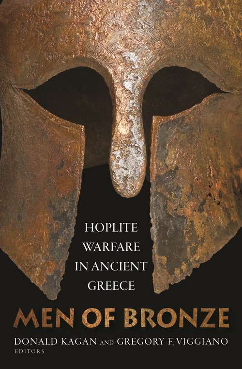 Book cover of Men of Bronze: Hoplite Warfare in Ancient Greece