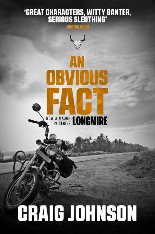 Book cover of An Obvious Fact: A gripping instalment of the best-selling, award-winning series - now a hit Netflix show! (A Walt Longmire Mystery #12)