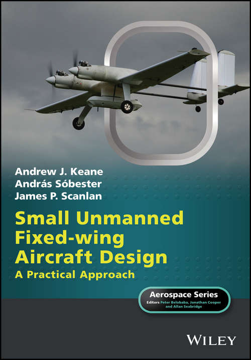 Small Unmanned Fixed-wing Aircraft Design: A Practical Approach