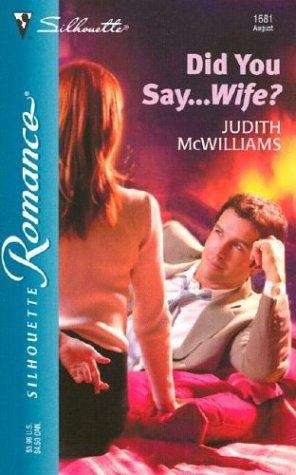 Book cover of Did You Say...Wife?