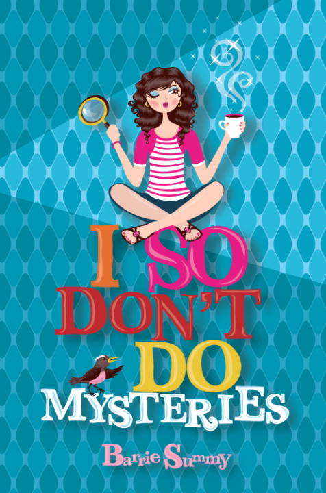 Book cover of I So Don't Do Mysteries