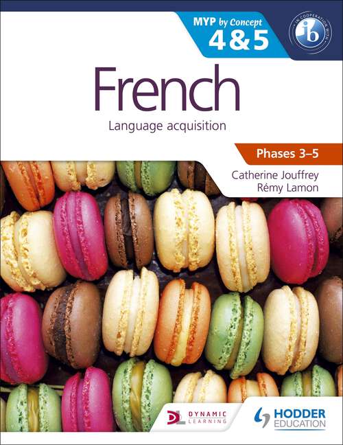 Book cover of French for the IB MYP 4 & 5: By Concept