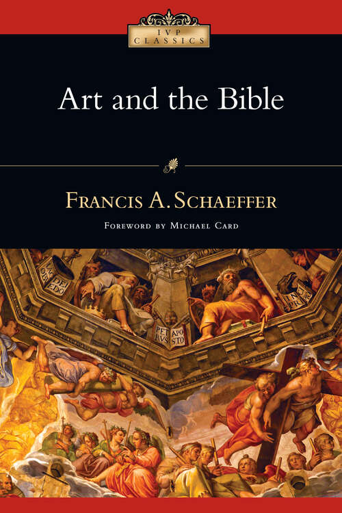 Art and the Bible: Two Essays (IVP Classics)