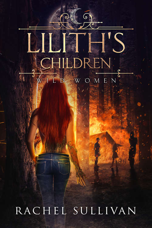 Book cover of Lilith's Children (Wild Women #2)