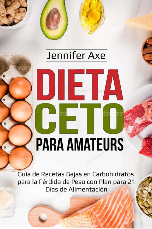 Book cover of Dieta Ceto para Amateurs: Dietas