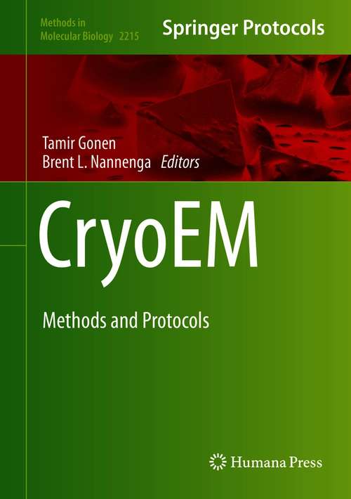 Book cover of cryoEM: Methods and Protocols (1st ed. 2021) (Methods in Molecular Biology #2215)