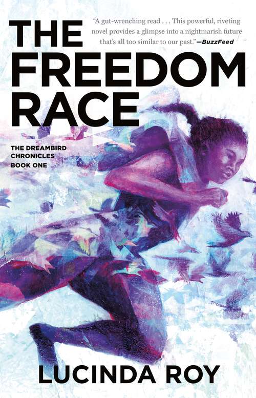 Book cover of The Freedom Race (The Dreambird Chronicles #1)