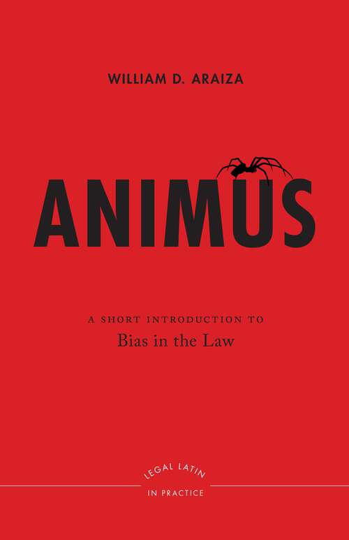 Book cover of Animus: A Short Introduction to Bias in the Law