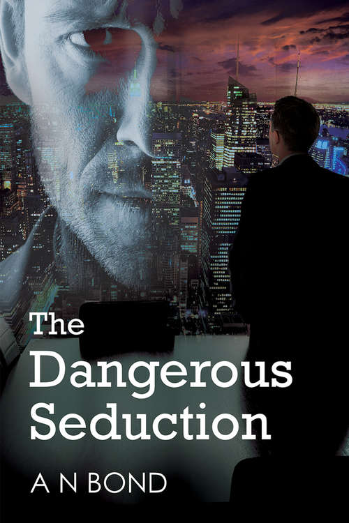 Book cover of The Dangerous Seduction
