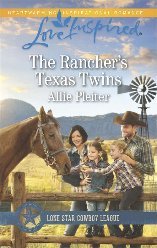 Book cover of The Rancher's Texas Twins: The Rancher's Texas Twins; Her Single Dad Hero; The Deputy's Perfect Match (Lone Star Cowboy League)