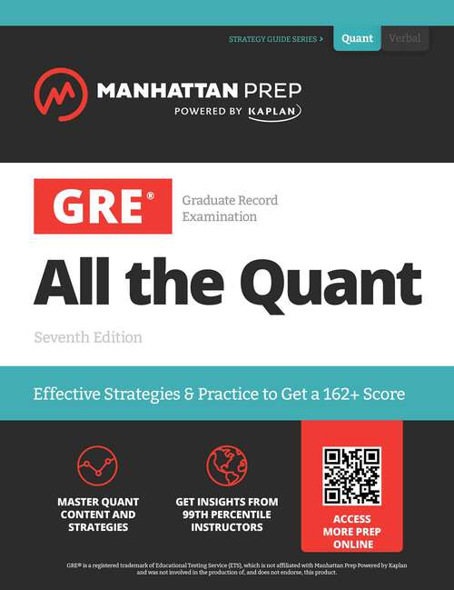 Book cover of GRE All the Quant (Seventh Edition) (Manhattan Prep GRE Prep)
