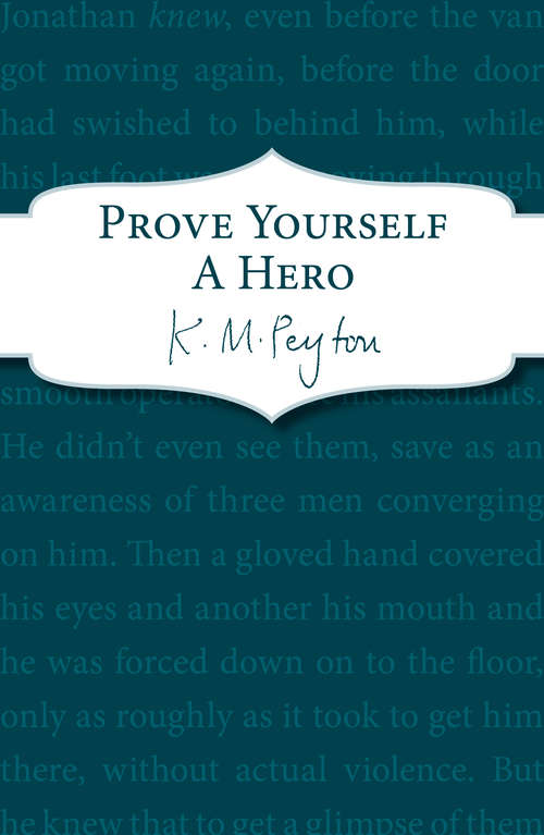Book cover of Prove Yourself a Hero