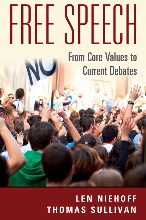 Book cover of Free Speech: From Core Values to Current Debates