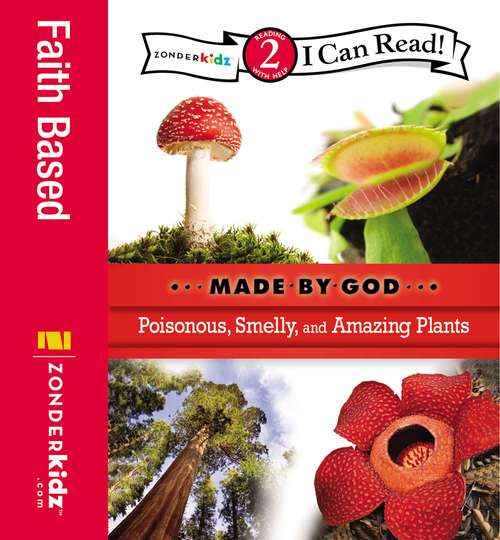 Book cover of Poisonous, Smelly, and Amazing Plants: Level 2 (I Can Read!: Level 2)