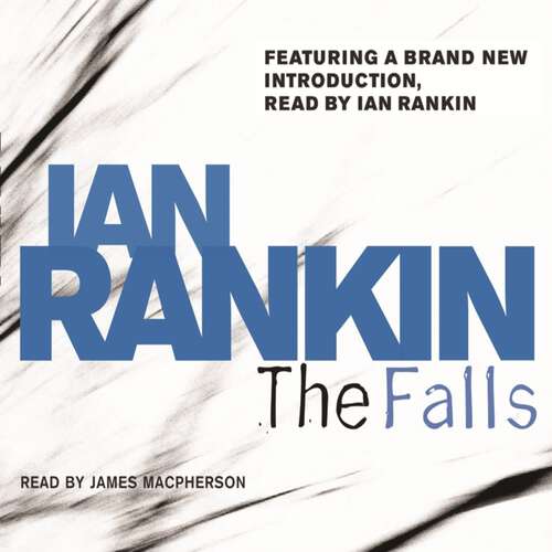 Book cover of The Falls: The number one bestselling series that inspired BBC One’s REBUS (A Rebus Novel)