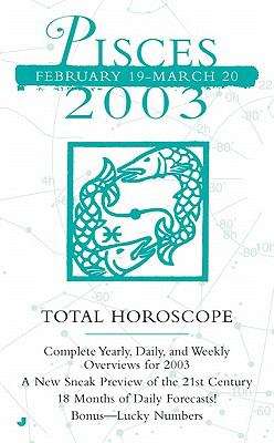Book cover of 2003 Total Horoscope: Pisces