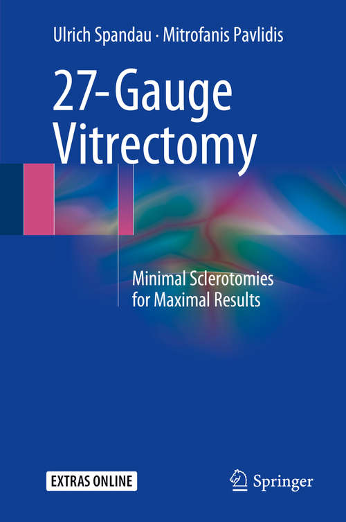 Book cover of 27-Gauge Vitrectomy: Minimal Sclerotomies for Maximal Results