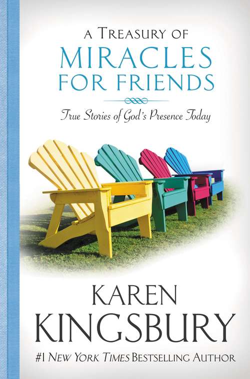 Book cover of A Treasury of Miracles for Friends: True Stories of God's Presence Today