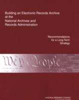 Book cover of Building an Electronic Records Archive at the National Archives and Records Administration: Recommendations for a Long-Term Strategy