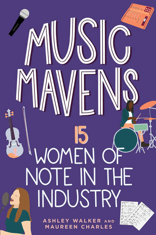 Book cover of Music Mavens: 15 Women of Note in the Industry (Women of Power #9)