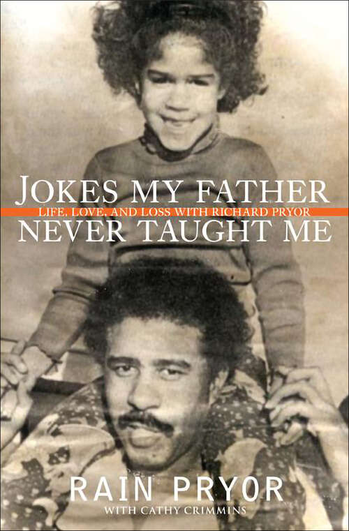 Book cover of Jokes My Father Never Taught Me: Life, Love, and Loss with Richard Pryor