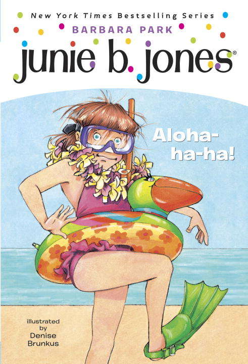 Book cover of Junie B., First Grader: Aloha-ha-ha! (Junie B. Jones #26)