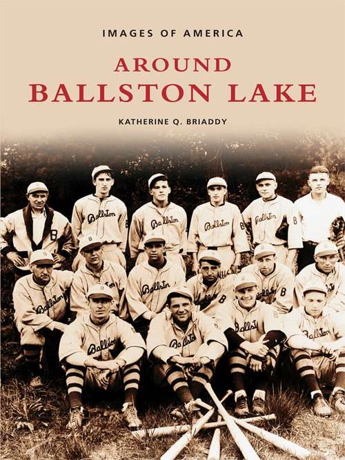 Book cover of Around Ballston Lake (Images of America)
