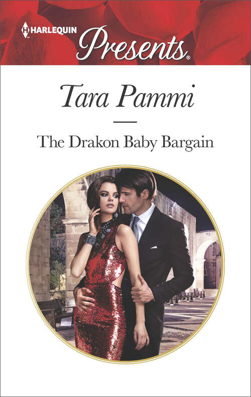 Book cover of The Drakon Baby Bargain: A passionate story of scandal, pregnancy and romance (The Drakon Royals)