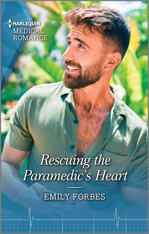Rescuing the Paramedic's Heart: Falling Again For The Animal Whisperer / Rescuing The Paramedic's Heart (bondi Beach Medics) (Bondi Beach Medics #1)