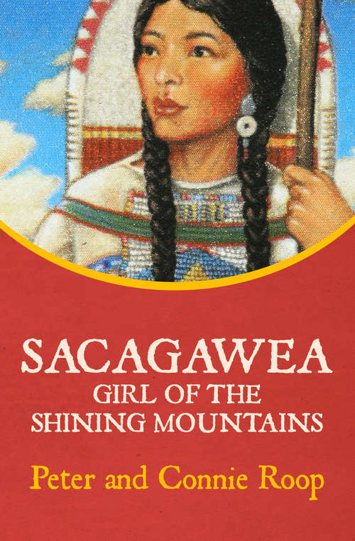 Book cover of Sacagawea: Girl of the Shining Mountains (Digital Original)