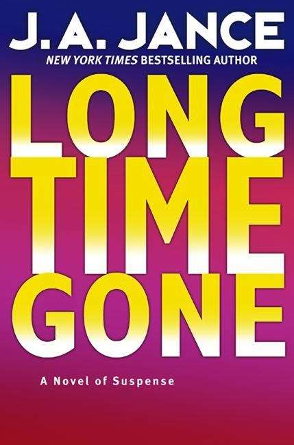 Book cover of Long Time Gone (J. P. Beaumont Series #17)