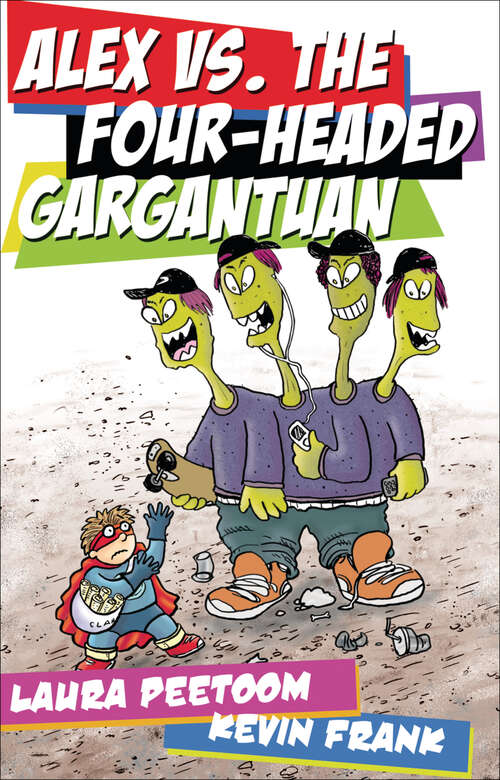 Book cover of Alex vs. the Four-Headed Gargantuan (Lorimer Illustrated Humor)