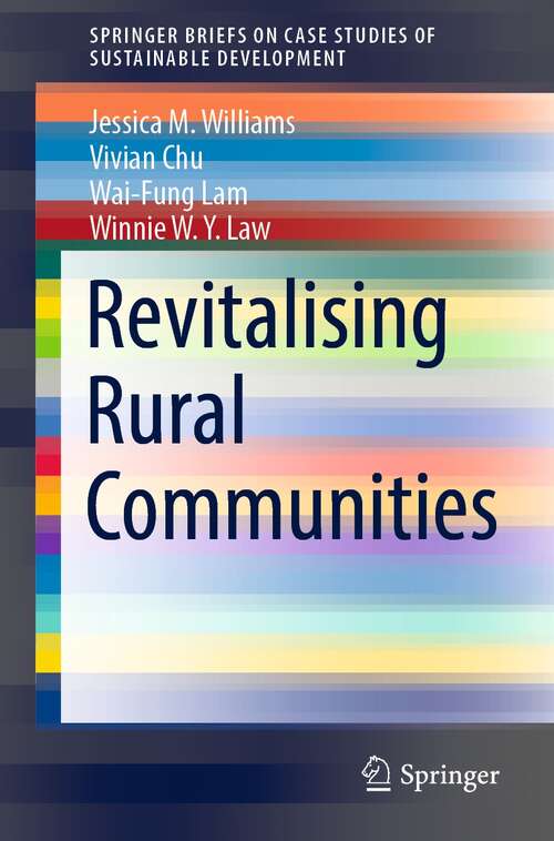 Revitalising Rural Communities (SpringerBriefs on Case Studies of Sustainable Development)