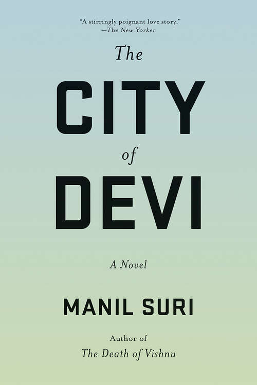 Book cover of The City of Devi: A Novel
