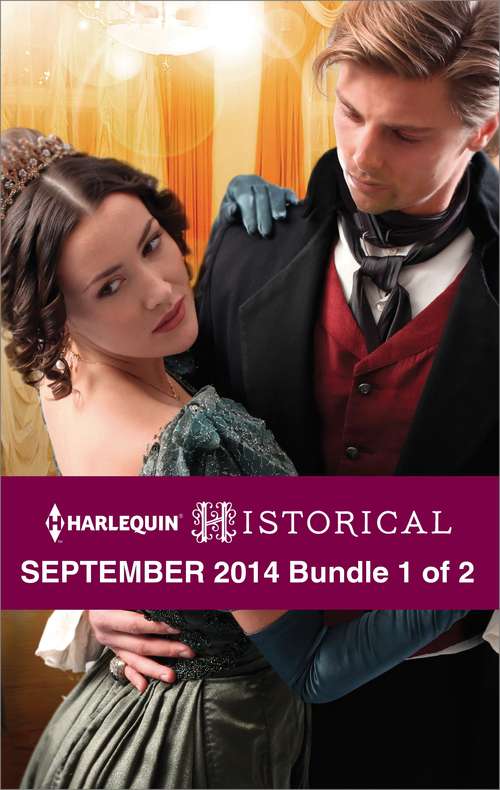 Harlequin Historical September 2014 - Bundle 1 of 2
