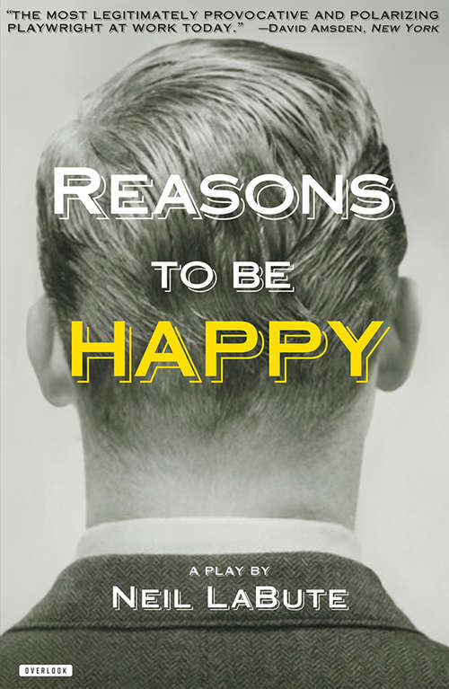 Reasons to be Happy: A Play