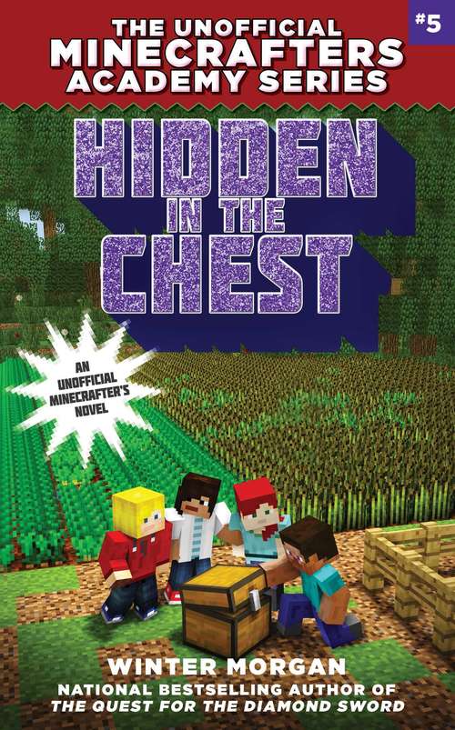 Book cover of Hidden in the Chest (The Unofficial Minecrafters Academy Series #5)
