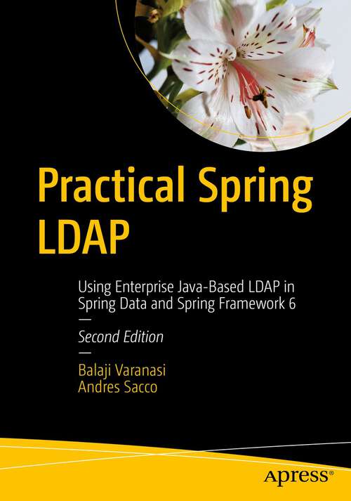 Book cover of Practical Spring LDAP: Using Enterprise Java-Based LDAP in Spring Data and Spring Framework 6 (2nd ed.)