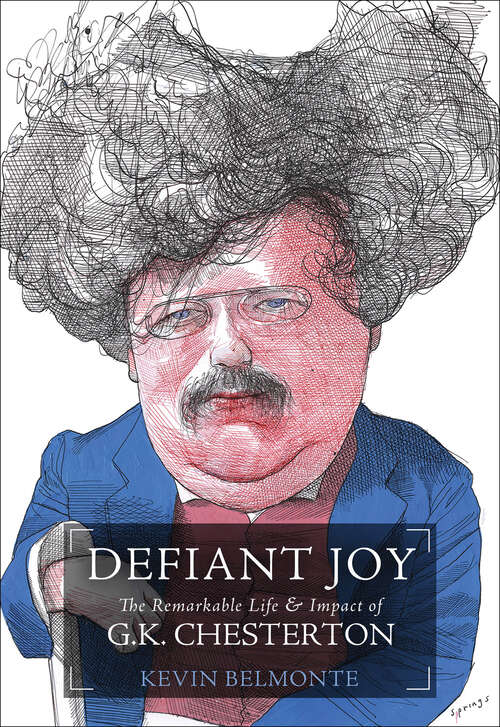 Book cover of Defiant Joy: The Remarkable Life & Impact of G. K. Chesterton