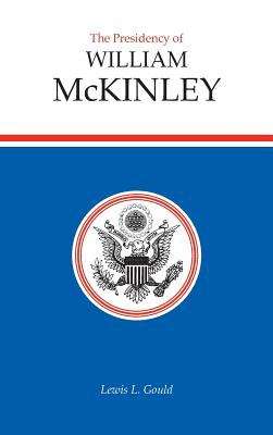 Book cover of The Presidency Of William McKinley