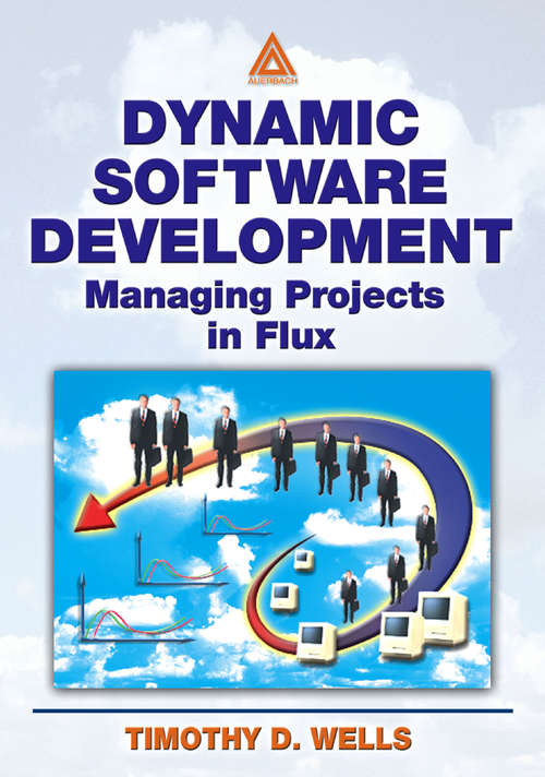 Book cover of Dynamic Software Development: Managing Projects in Flux